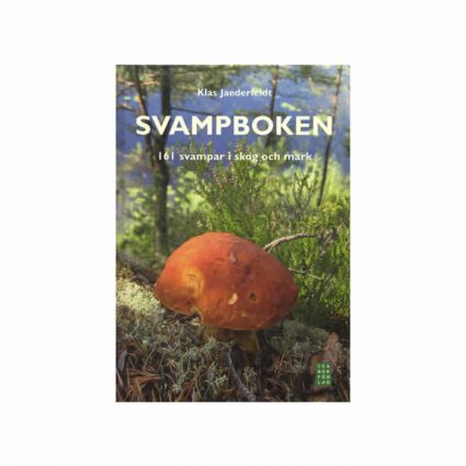 Svampboken - 161 svampar i skog och mark