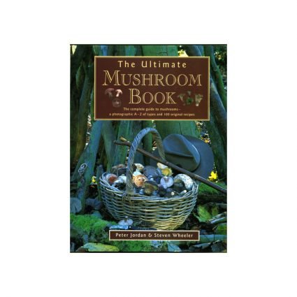 The Ultimate Mushroom Book